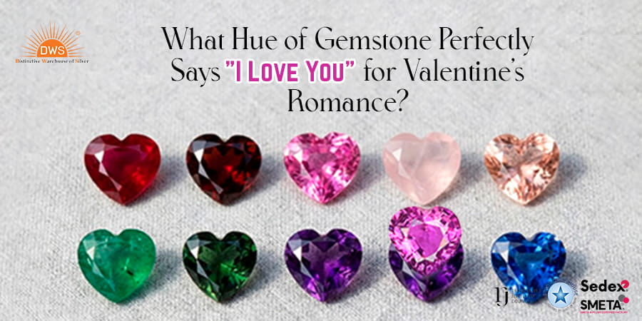 What Hue of Gemstone Perfectly Says "I Love You" for Valentine's Romance?